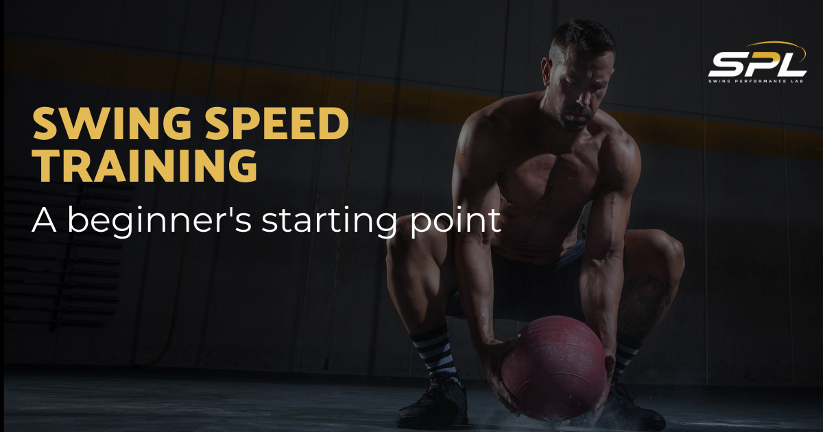 Golf Swing Speed Training for Beginners: Where to Actually Start